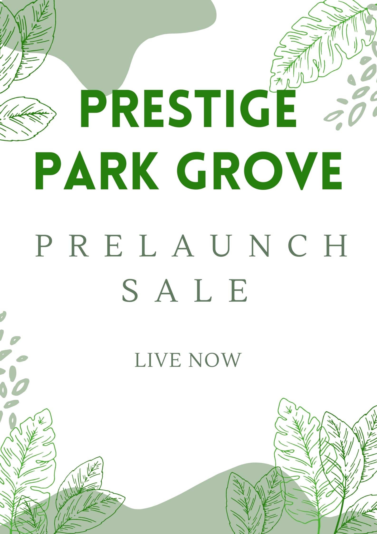 Prestige Park Grove - Whitefield, Bangalore