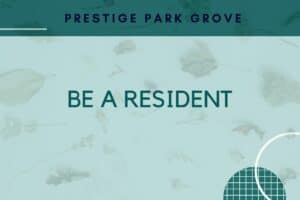 Prestige Park Grove Be a resident of Prestige Park Grove