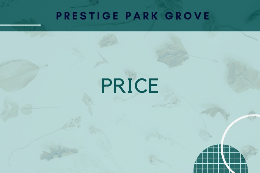 Prestige Park Grove Price