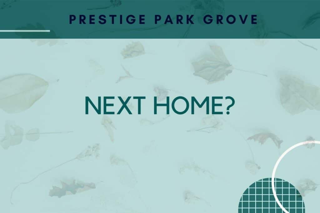 Prestige Park Grove next home